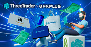 ThreeTrader×FXplus 口座開設ボーナス＋スリトレグッズ プレゼント！